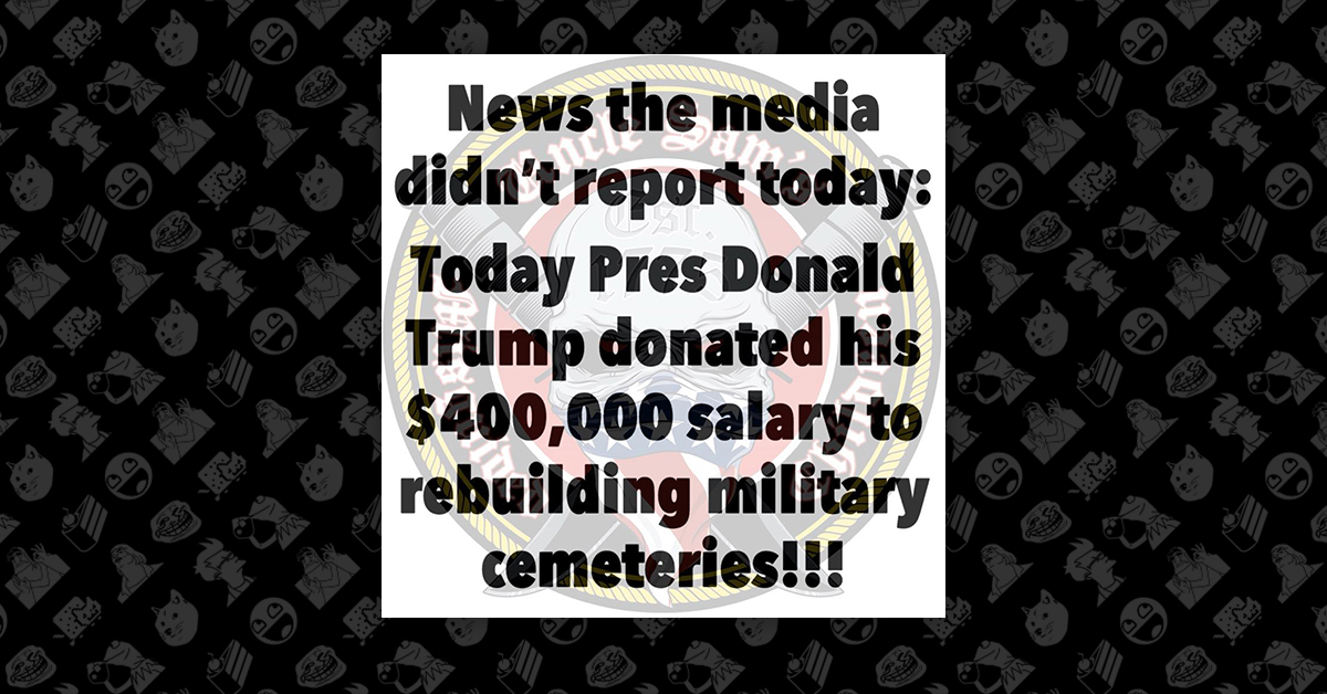 Did President Donald Trump Donate His Entire 400,000