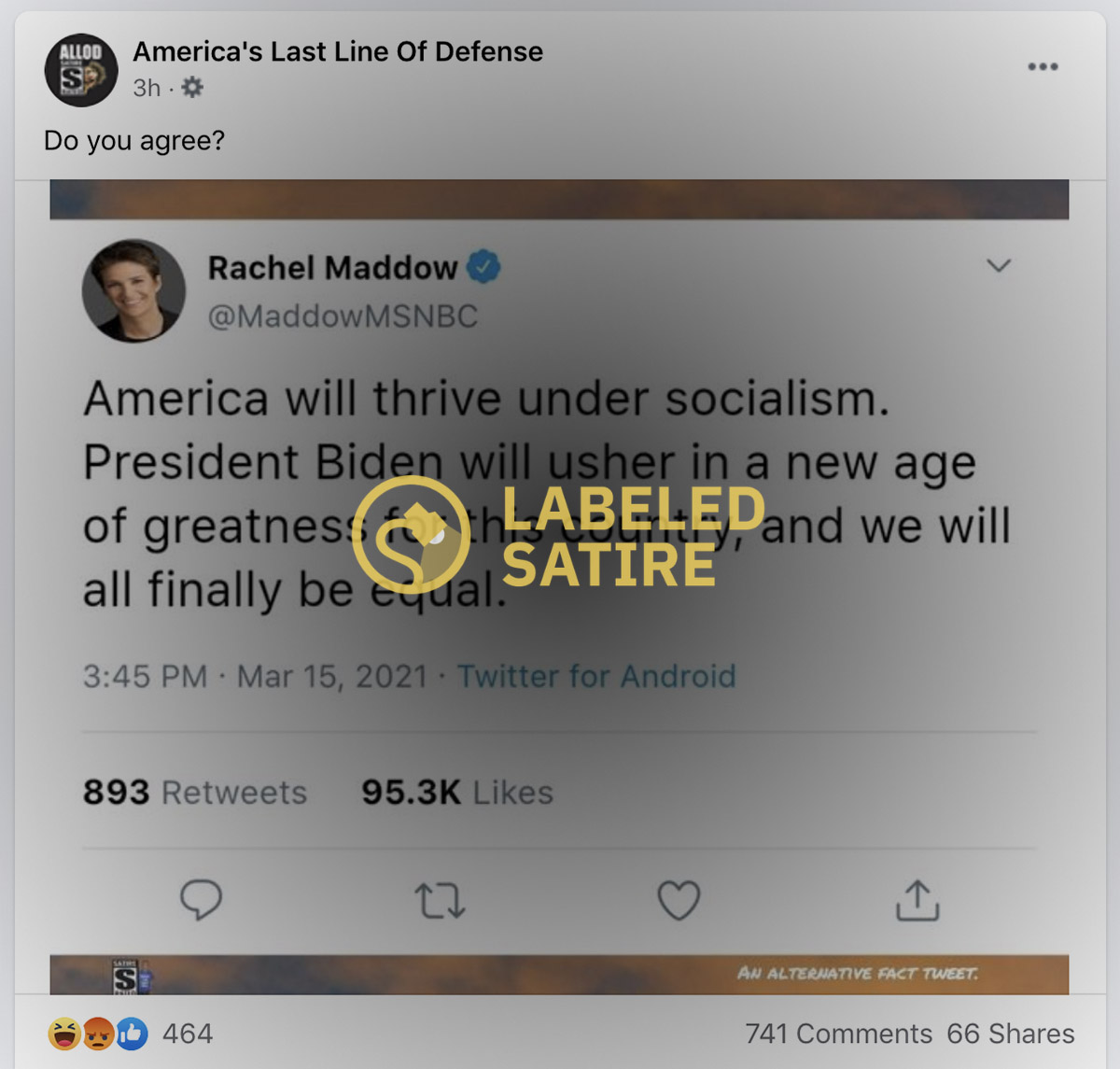 Rachel Maddow purportedly tweeted that America will thrive under socialism. This was labeled satire.