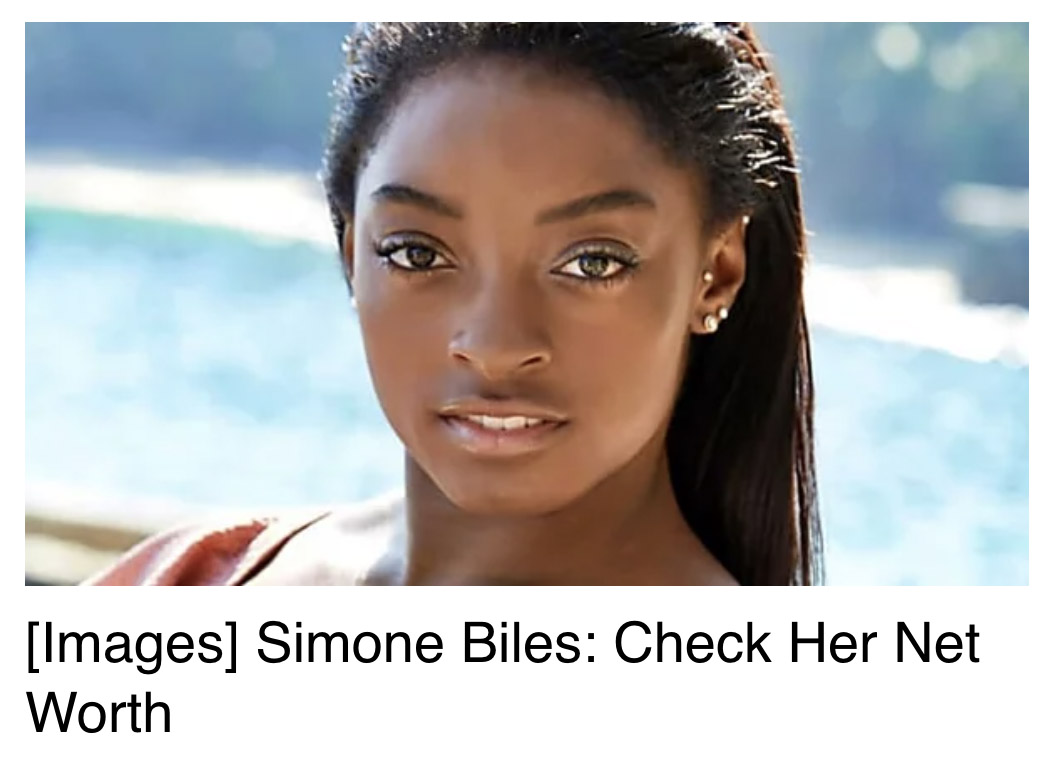 Simone Biles net worth was featured in an internet ad.