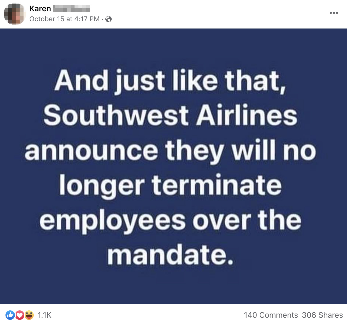 A Facebook meme post falsely claimed that just like that Southwest Airlines announce they will no longer terminate employees over the vaccine mandate.