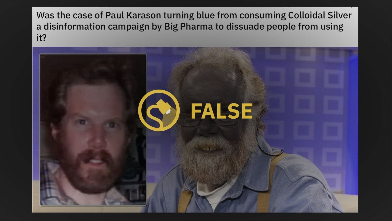 No, the Case of Paul Karason Wasn't 'Disinformation' To Scare People Away  from Using Colloidal Silver