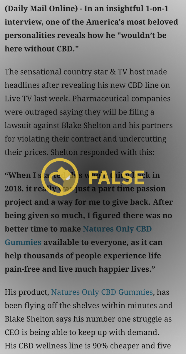 Blake Shelton did not have allegations against him confirmed nor did he endorse Natures Only CBD Gummies or get interviewed by Mail Online or The Daily Mail.