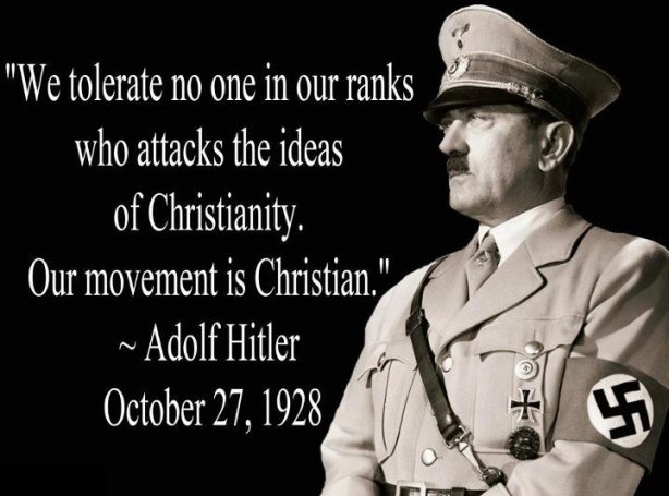 According to a meme Adolf Hitler said the words we tolerate no one in our ranks who attacks the ideas of Christianity and also said our movement is Christian all on October 27 1928 in Passau Germany.