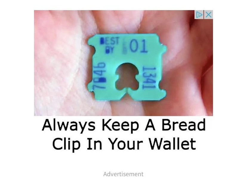 An online advertisement claimed to always keep a bread clip in your wallet when travelling or traveling alone.
