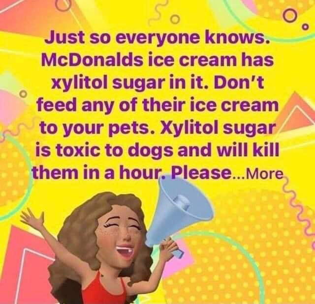 Una publicación de Facebook afirmó que el helado de McDonald's contiene xilitol, un alcohol de azúcar que es tóxico y mortal para los perros.