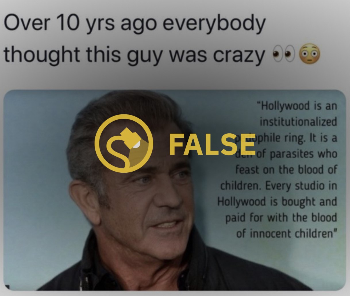 Mel Gibson fake quote: Hollywood is an institutionalized pedophile ring. 