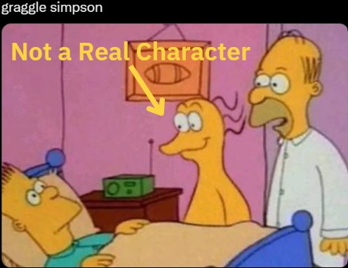 Graggle Simpson is not a real character in the TV show.