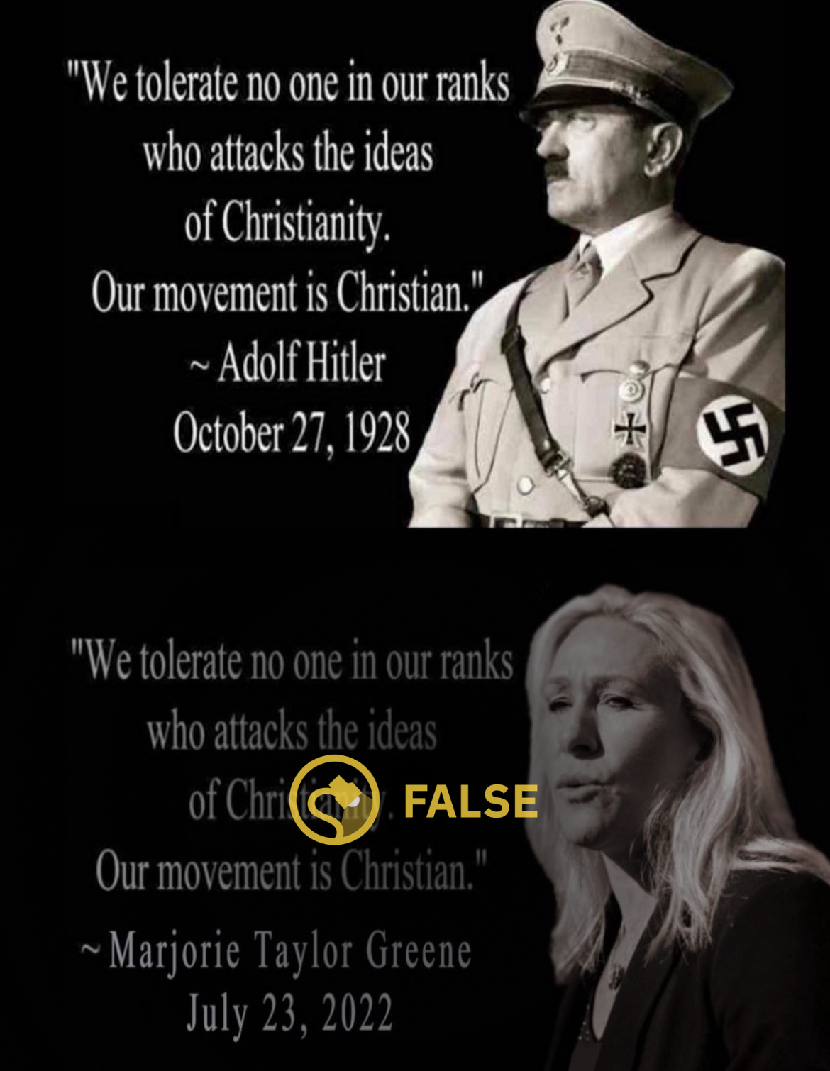 A meme claimed that Adolf Hitler and Marjorie Taylor Greene said we tolerate no one in our ranks who attacks the ideas of Christianity and that our movement is Christian.